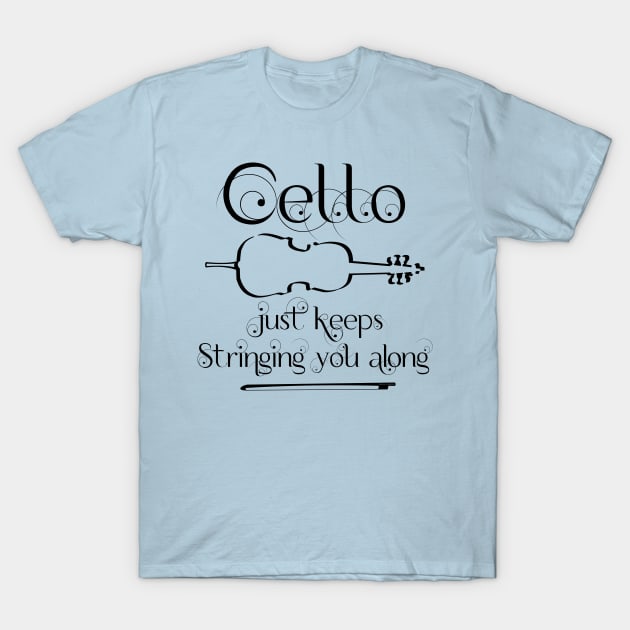 Cello String Along T-Shirt by Barthol Graphics